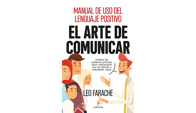 Leo Farache: "El arte de comunicar"