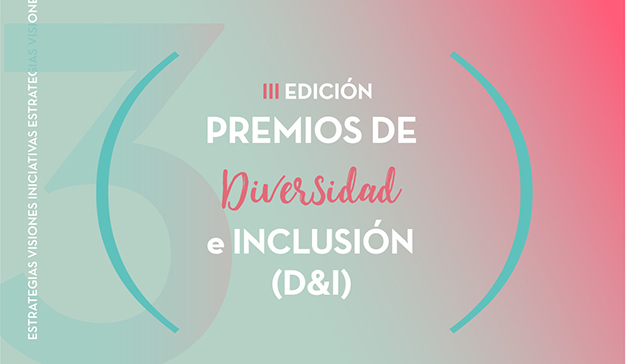 Los III Premios de Diversidad e Inclusión reconocerán la excelencia empresarial de las compañías en España