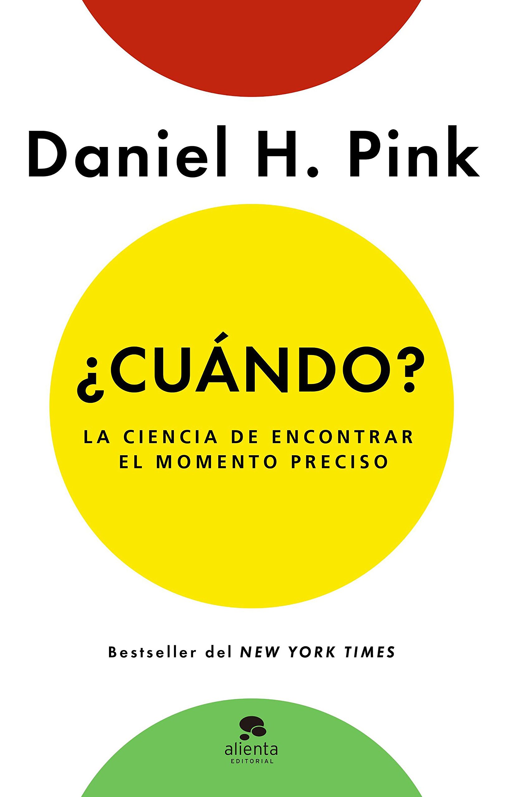 ¿Cuándo? Daniel H. Pink