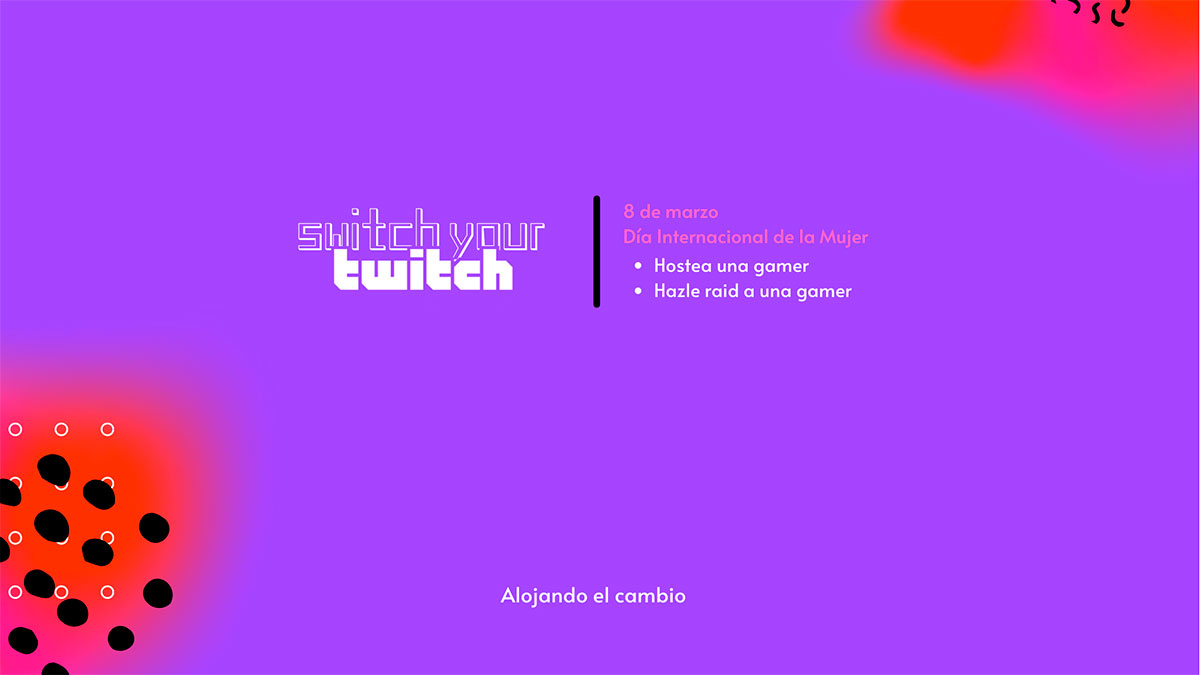 Switch your Twitch da voz a las mujeres gamers | Marketing Directo