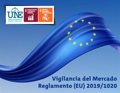 El nuevo Reglamento Europeo de vigilancia del mercado entrará en vigor el 16 de julio