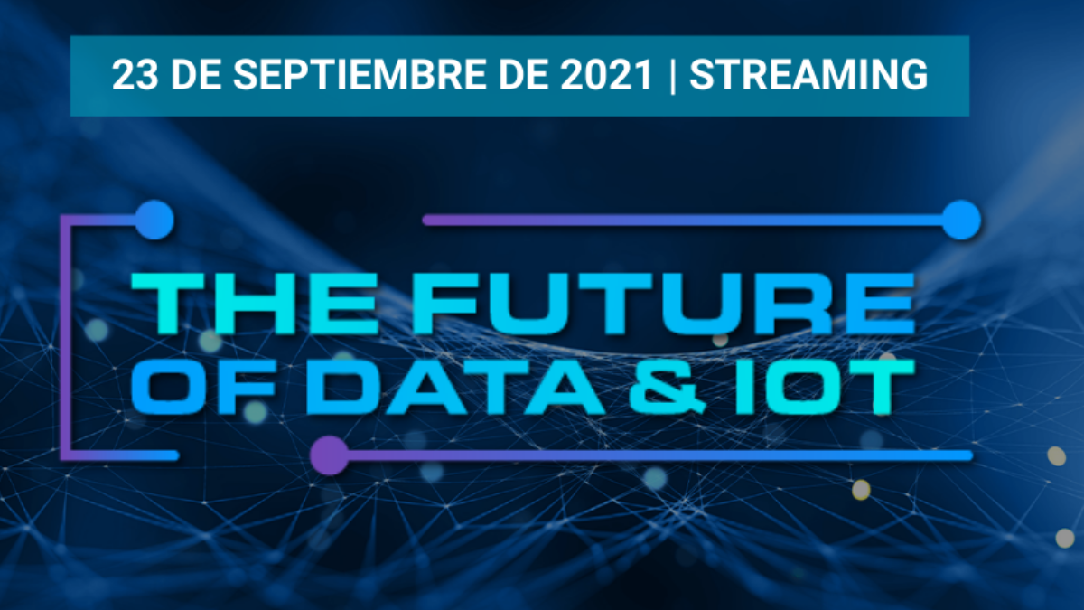 The Future of Data & IoT, un evento para conocer el futuro del Big Data