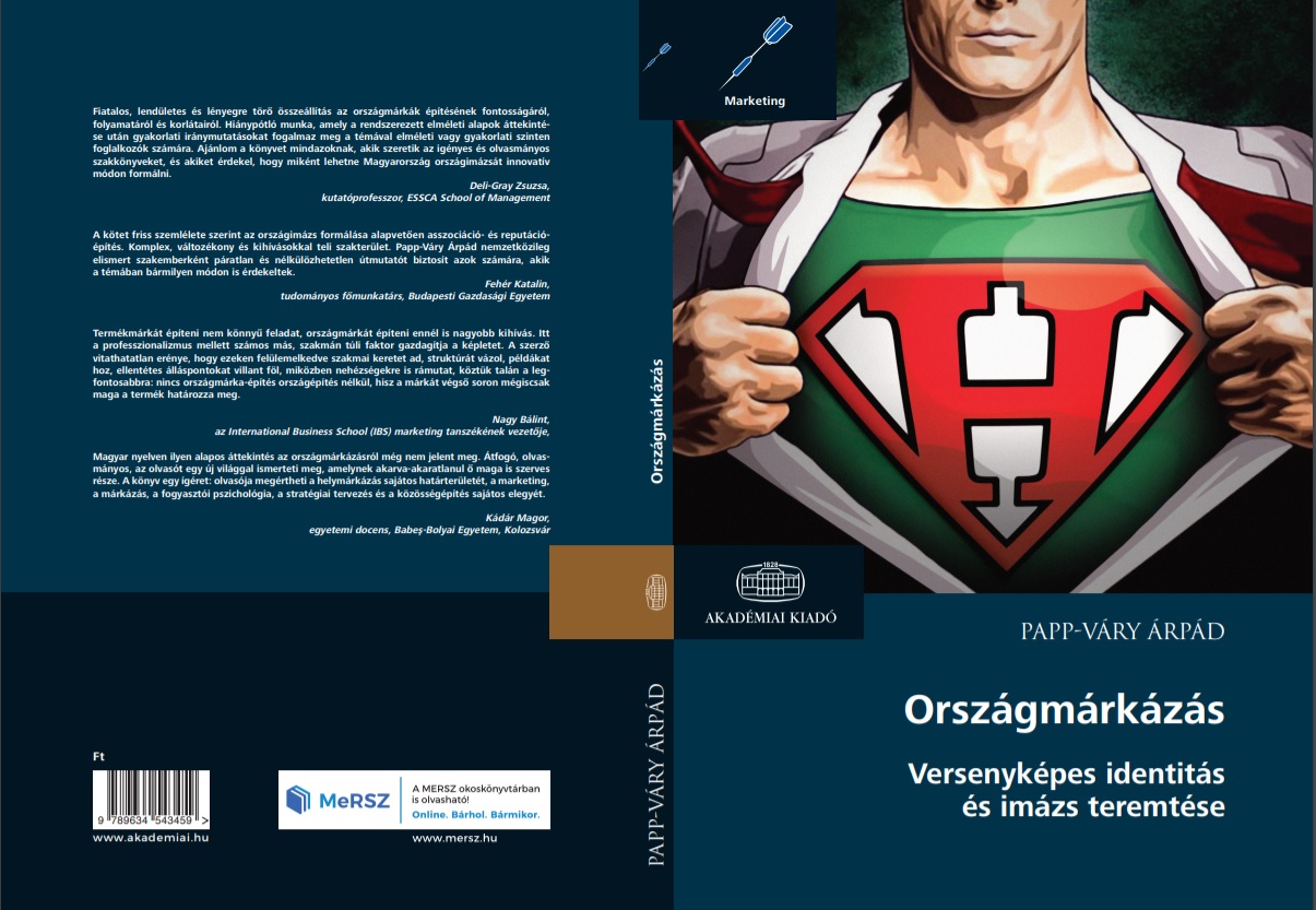 Országomat egy márkáért! - Itt az első magyar nyelvű összefoglaló a versenyképes országimázsról - Marketing