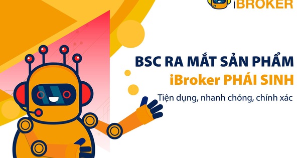 Ngày 1/7/2019, BSC chính thức ra mắt dịch vụ iBroker Phái sinh