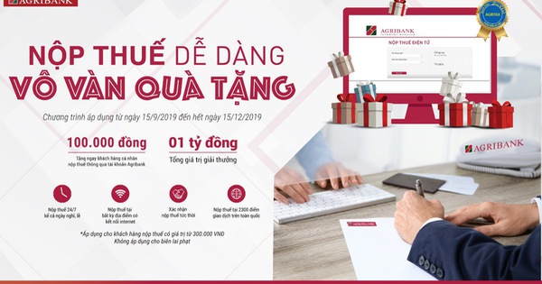Tặng ngay 100.000đ cho 10.000 khách hàng thực hiện nộp thuế qua Agribank
