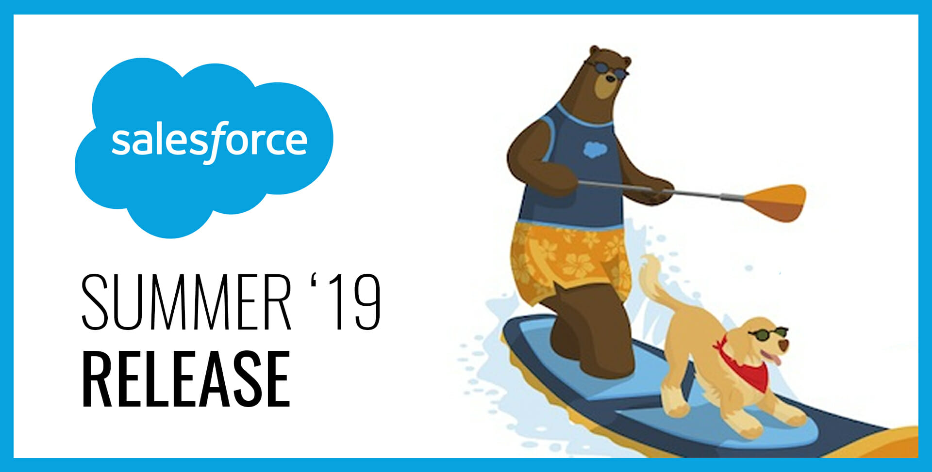 Salesforce Summer ’19 release preps for Lightning migration: What you need to know